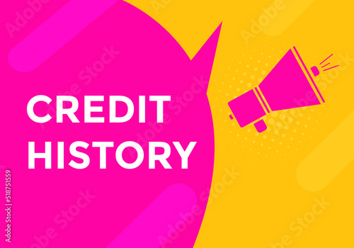 credit history move text button. credit history speech bubble. credit history sign icon.
