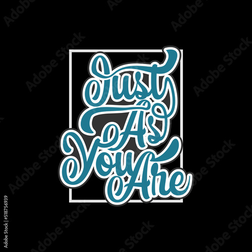Just as you are text art Calligraphy simple blue color typography design