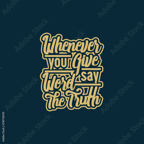 whenever you give word say the truth, Positive phrase for honest word vector