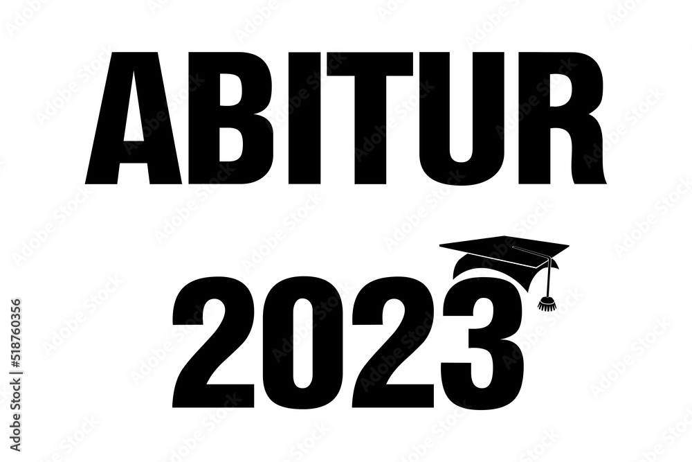 ABITUR 2023 - obrazy, fototapety, plakaty 