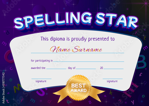 Kids diploma template. Certificate of achievement in spelling competition. School, preschool, kindergarden diploma design. Space background. Vector, fully editable.