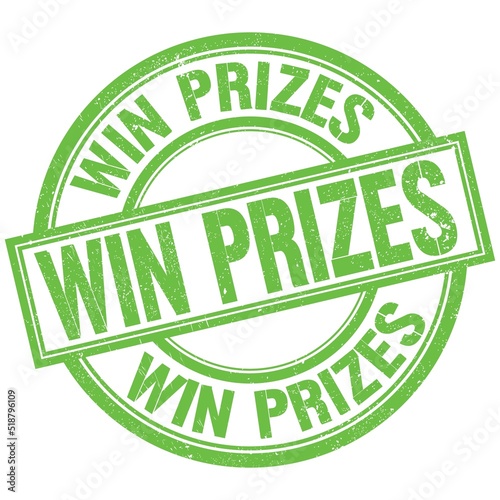 WIN PRIZES written word on green stamp sign