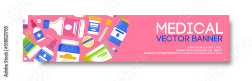 Medical banner flat style for healthcare, insurange. Background with medicine pills, capsules, bottles vitamins, tablets, drug, antibiotic healthcare. Pharmacy illustration. Vector 10 eps.