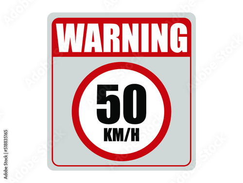 50km Velocity. Traffic warning for limited speed. Board in red.