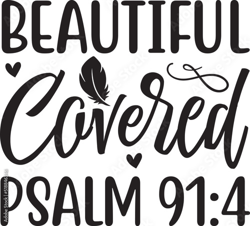Beautiful covered psalm 91:4 - Sublimation SVG t-shirt design, Vector vintage illustration. Eps 10.
