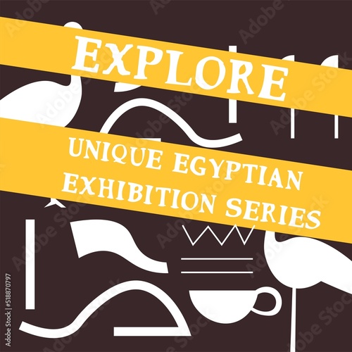 Explore unique Egyptian exhibition series banner