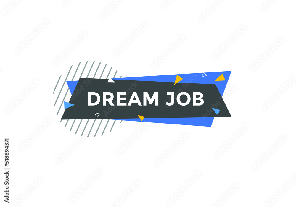 Dream job text web template. Vector Illustration. 
