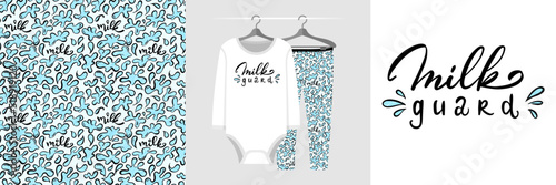 Seamless pattern and illustration set with milk splash and lettering Milk guard. Baby design pajamas, background for apparel, room decor, tee prints, baby shower, fabric design, wrapping