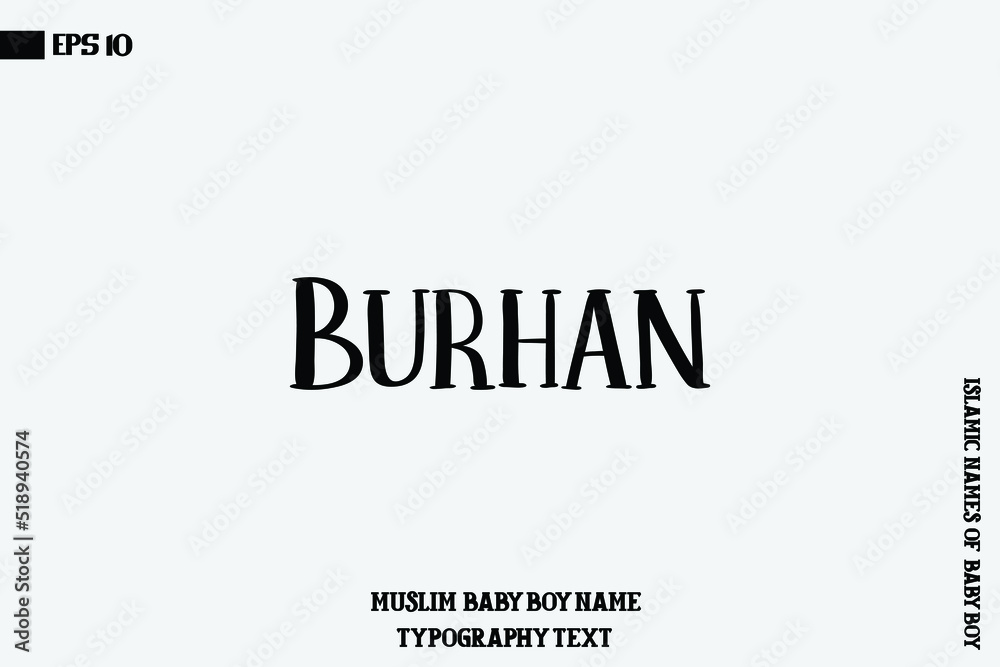 Burhan Islamic Male Name Bold Calligraphy Text Burhan Islamic Male Name Bold Calligraphy Text