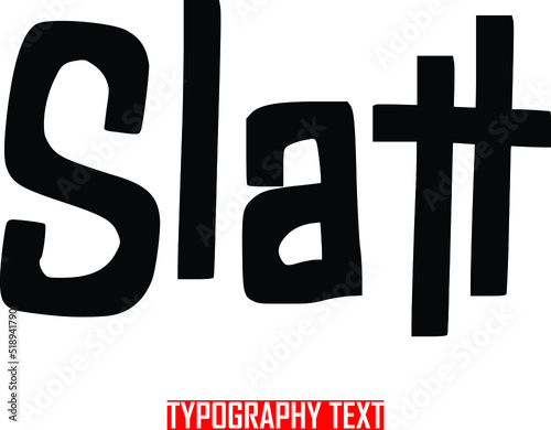 Bold Text Typography Slatt