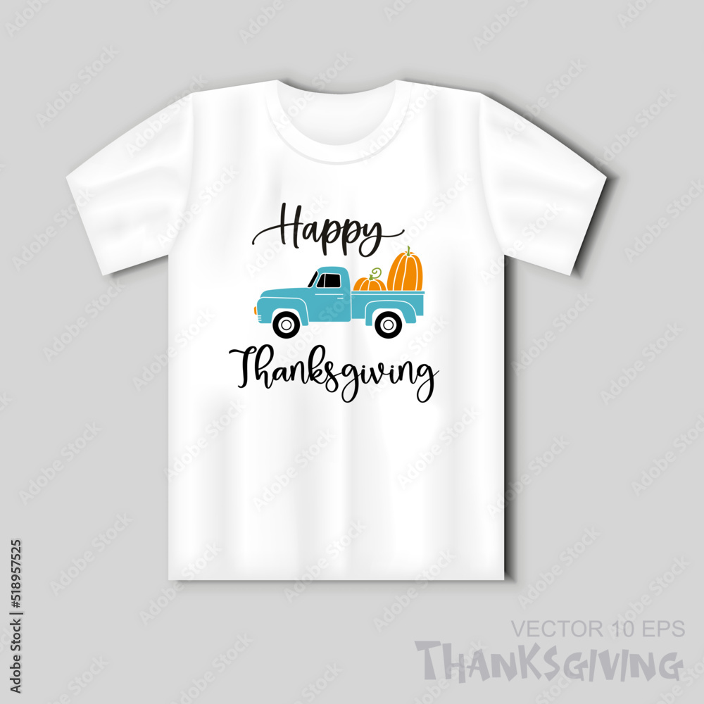 Fall truck with pumpkins. Vector illustration with t-shirt mockup with the inscription Happy Thanksgiving Fall truck with pumpkins. Vector illustration with t-shirt mockup with the inscription Happy Thanksgiving