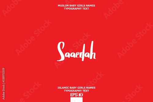 Islamic Female Name Saaedah Calligraphy Text