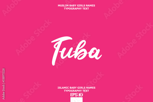 Tuba Baby Girl Islamic Name Bold Text Typography