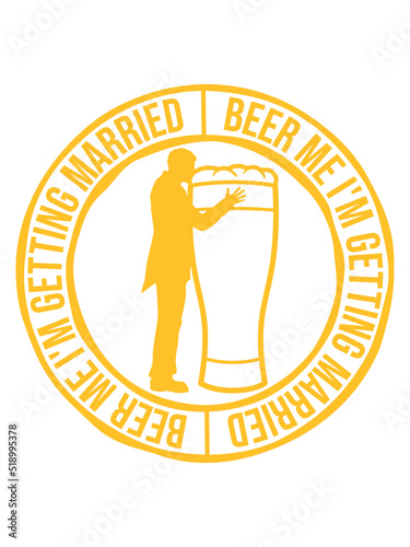 Beer Me Getting Married 