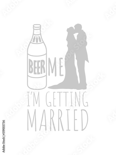 Beer Me Getting Married 
