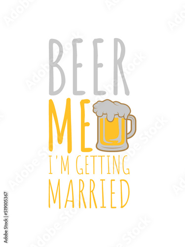 Beer Me Getting Married 