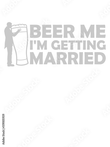 Beer Me Getting Married 