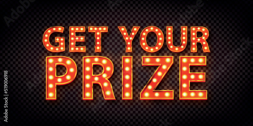 Vector realistic isolated retro marquee billboard with electric light lamps of Get You Prize logo on the transparent background.