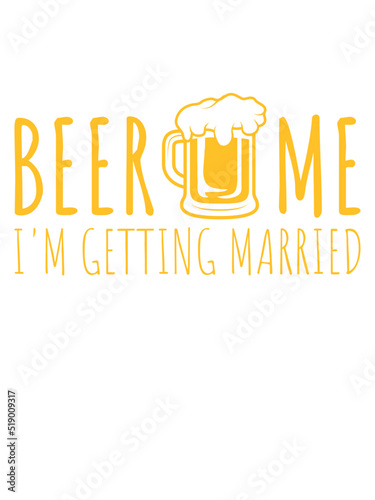 Beer Me Getting Married 