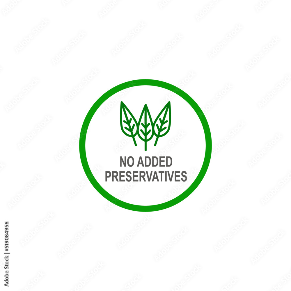 No Added Preservatives Sign, Symbol, Logo, Art isolated On White No Added Preservatives Sign, Symbol, Logo, Art isolated On White