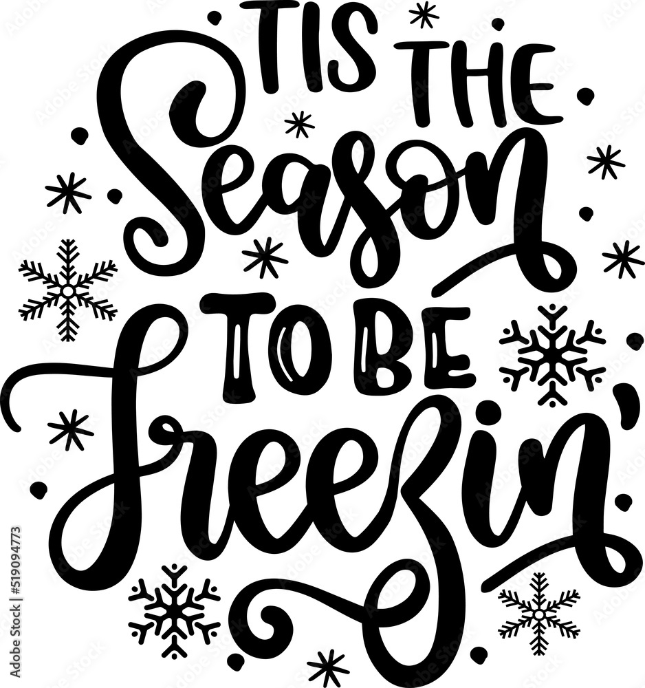 Tis The Season To Be Freezin' 2 Tis The Season To Be Freezin' 2
