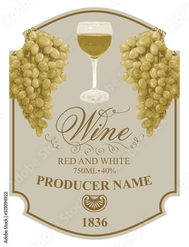 Beautiful wine label with bunches of ripe green grapes and a full glass wine in a figured frame. Vector sticker, tag or label for wine bottle in retro style. Wine collection premium quality