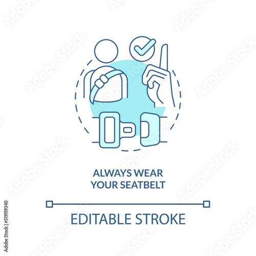 Always wear your seatbelt turquoise concept icon. Commercial drivers safety abstract idea thin line illustration. Isolated outline drawing. Editable stroke. Arial, Myriad Pro-Bold fonts used