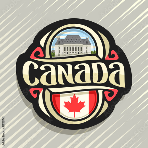 Vector logo for Canada country, fridge magnet with canadian state flag, original brush typeface for word canada and national canadian symbol - Supreme Court in Ottawa on blue cloudy sky background