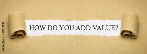 Foto how do you add value?