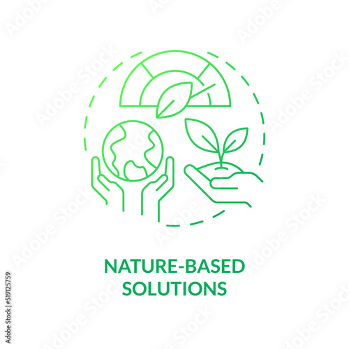Nature based solutions green gradient concept icon. Dealing with pollutions. Global net zero goal abstract idea thin line illustration. Isolated outline drawing. Myriad Pro-Bold fonts used