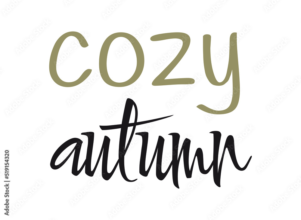 Cozy autumn  Vector ink lettering.  Modern calligraphy style. 