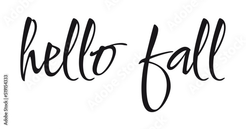Hello fall  Vector ink lettering.  Modern calligraphy style. 