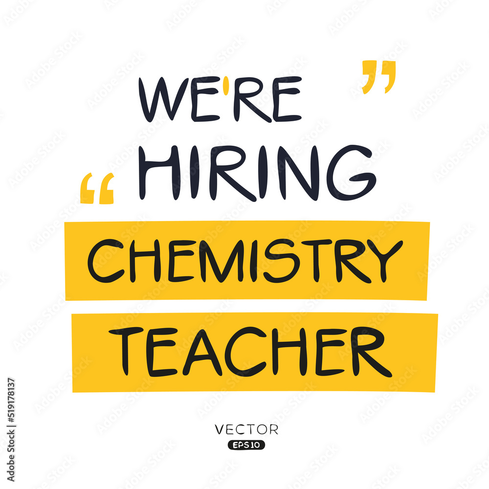 We are hiring (Chemistry Teacher), vector illustration.