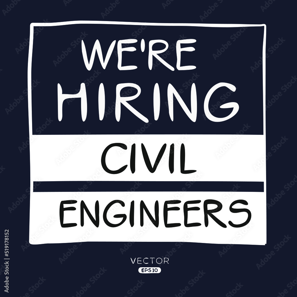 We are hiring (Civil Engineers), vector illustration.