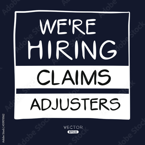 We are hiring (Claims Adjusters), vector illustration.
