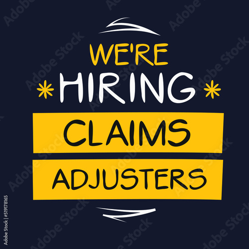 We are hiring (Claims Adjusters), vector illustration.