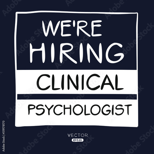 We are hiring  Clinical Psychologist   vector illustration.