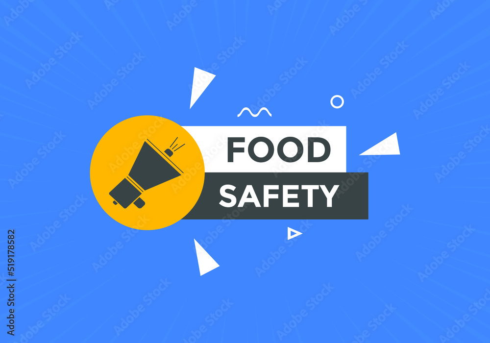 Food safety text button. Food safety speech bubble. Food safety sign icon.
