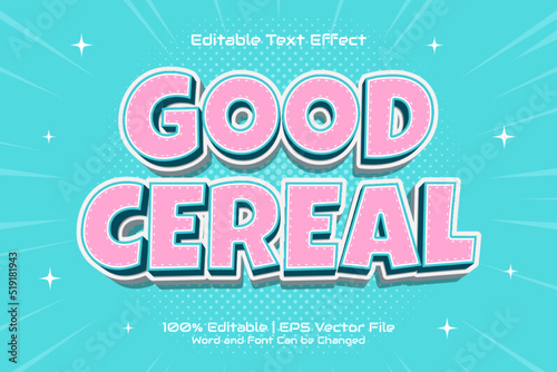 Good Cereal Cereal editable text effect Cartoon style