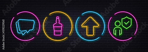 Upload, Scotch bottle and Speech bubble minimal line icons. Neon laser 3d lights. Security icons. For web, application, printing. Load arrowhead, Brandy alcohol, Chat message. Body guard. Vector