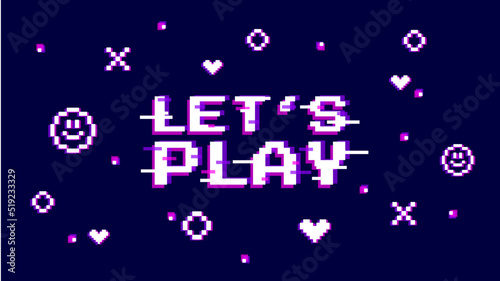 Game start vector illustration. Rich violet background with text lets play, heart and faces in glich error style. Template banner for website, poster or stream. 