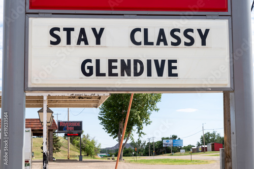 Glendive, Montana - Sign at a gas station reads Stay Classy Glendive. Funny sign photo