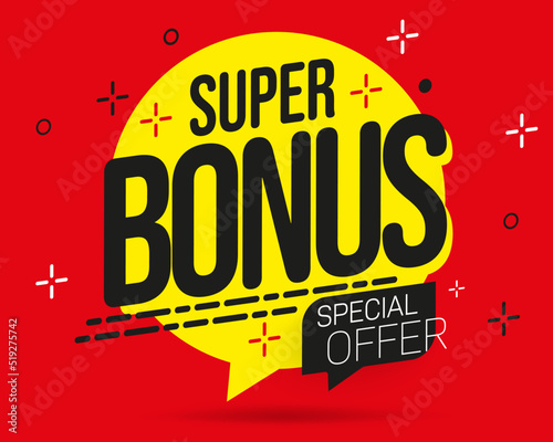 Super bonus label with special offer promotion