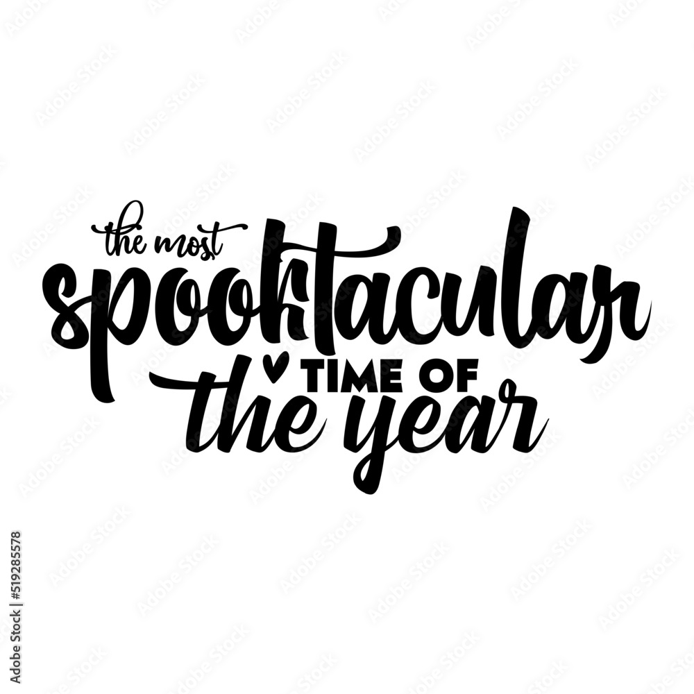 The most spooktacular time of the year svg