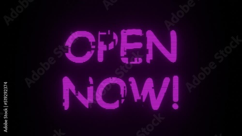 OPEN NOW neon style background animated text with blinking animation like lights for video elements, movies, video elements, templates. flickering