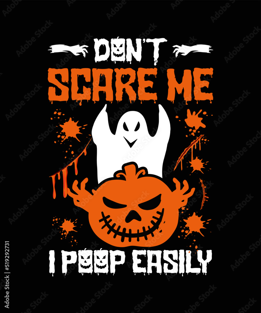 Don't Scare Me I Poop Easily Halloween T shirt Design