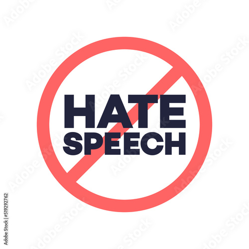 No hate speech sign. Protest symbol. Stop social negative word concept. Vector 10 eps