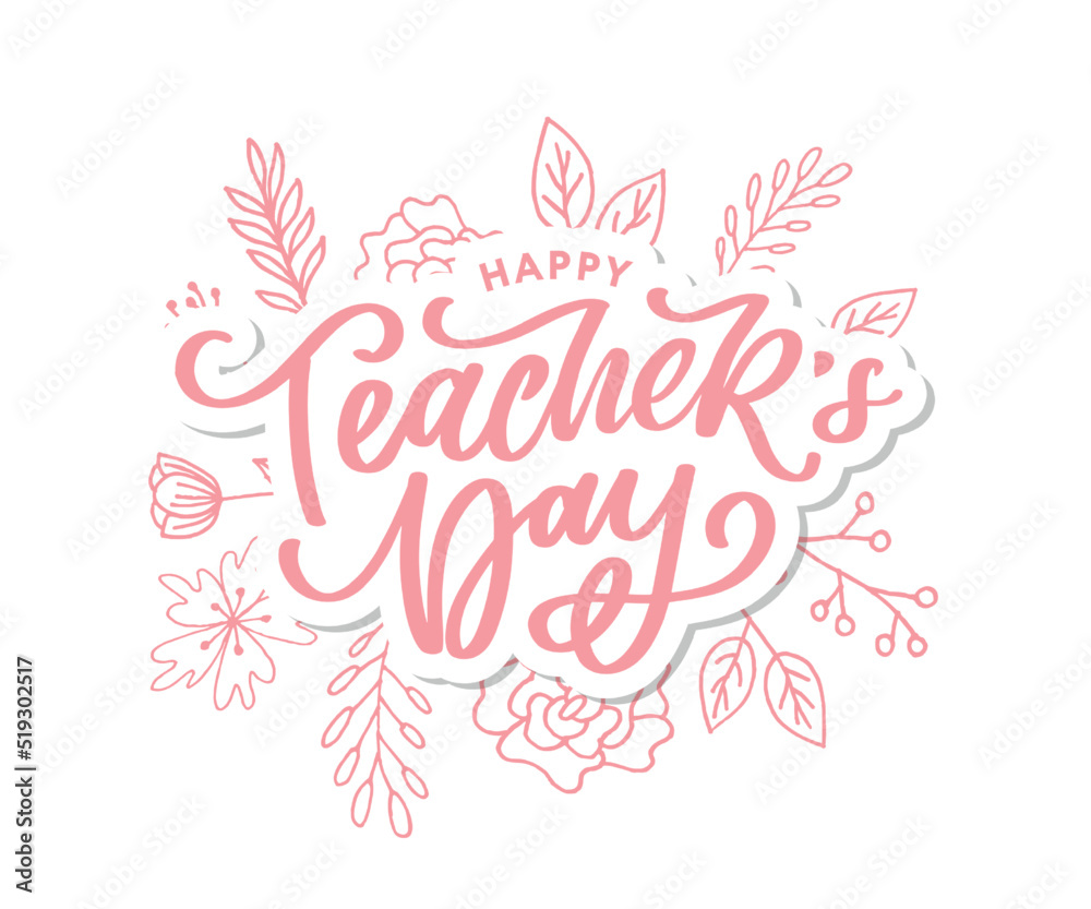 Handlettering Happy Teacher's Day. Vector illustration Great holiday gift card for the Teacher's Day. Handlettering Happy Teacher's Day. Vector illustration Great holiday gift card for the Teacher's Day.