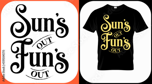 Sun's out fun's out. Family reunion text design. Vintage lettering for social get togethers with the family and relatives. Reunion celebration template sign vector
