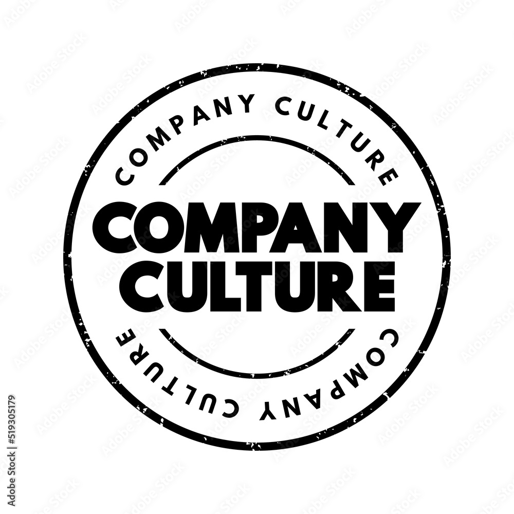 Company Culture - set of shared values, goals, attitudes and practices that characterize an organization, text concept stamp